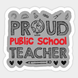 PROUD Public School TEACHER Sticker